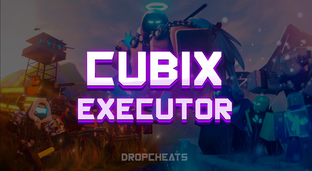 ROBLOX | Cubix Executor